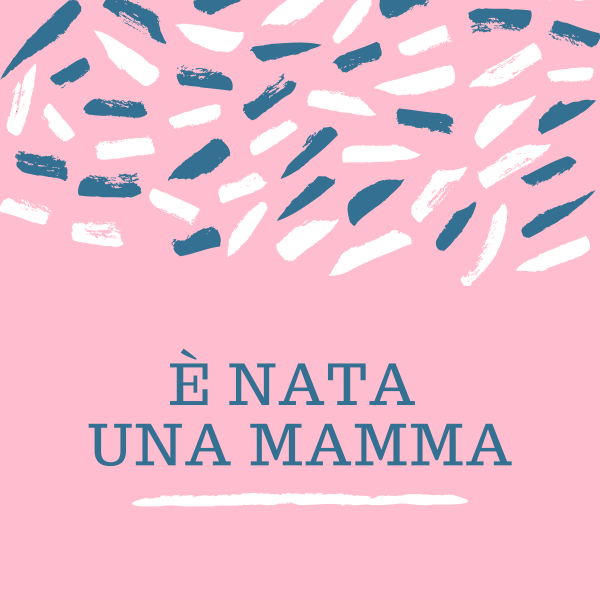 E' nata una mamma