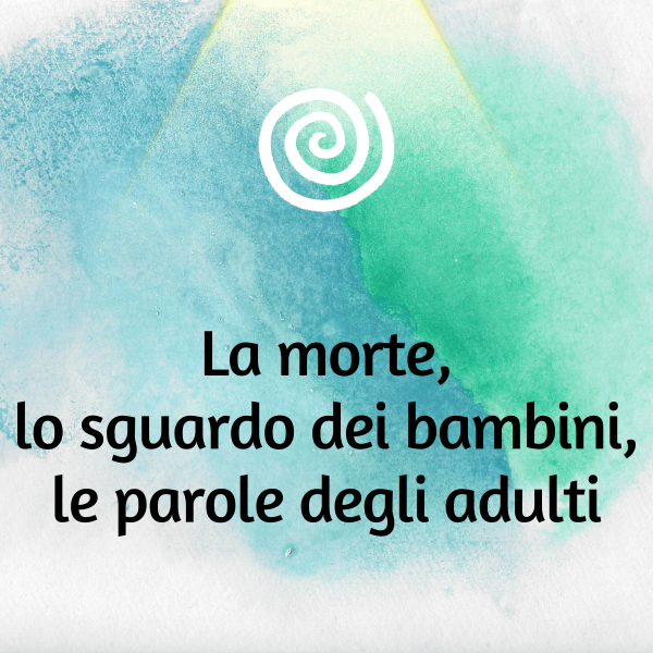 La morte, lo sguardo dei bambini