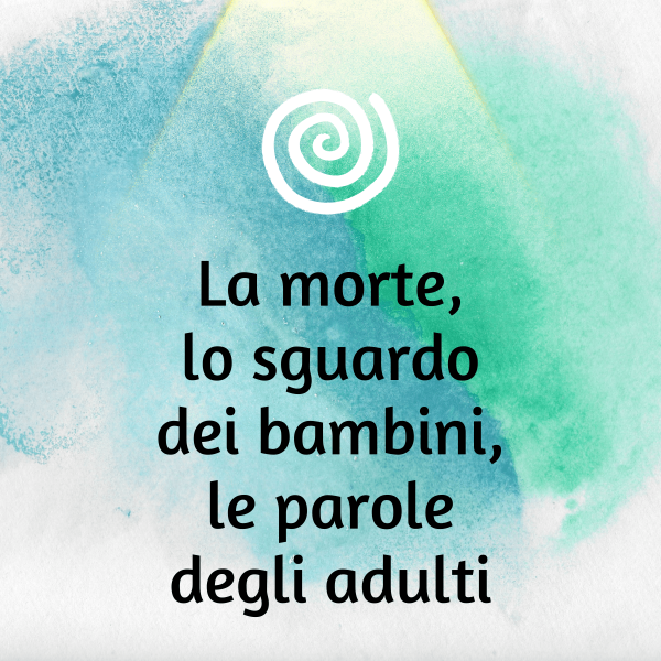 La morte, lo sguardo dei bambini le parole degli adulti-16